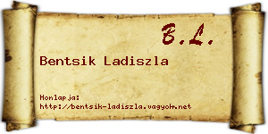 Bentsik Ladiszla névjegykártya